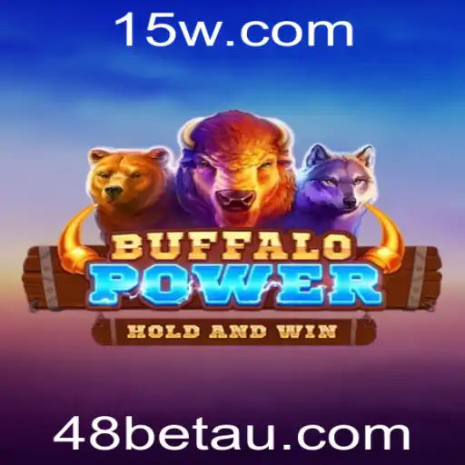 48bet | Explorando o Mundo de BuffaloPower: Um Guia Completo