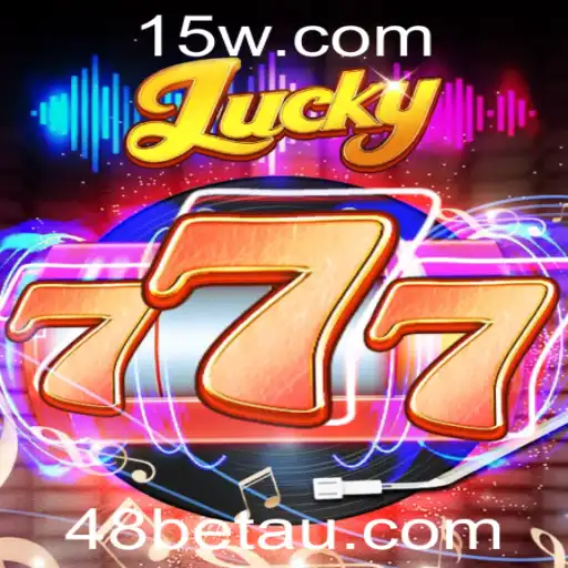 48bet | Explorando o Fascinante Mundo de Lucky777 e a Inovação da 48bet