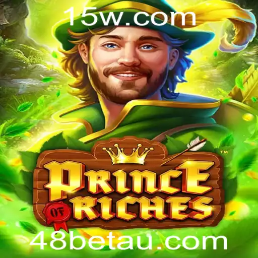 Descubra o Fascinante Mundo do Jogo PrinceOfRiches com 48bet